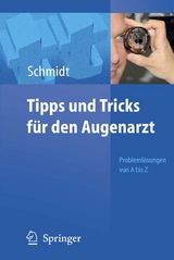 Tipps und Tricks f&uuml;r den Augenarzt - Dieter Schmidt