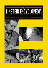 An Einstein Encyclopedia - Alice Calaprice, Daniel Kennefick, Robert Schulmann