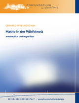 Mathe in der W&uuml;rfelwelt - Gerhard Pfreundschuh