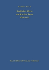 Kardin&auml;le, Klerus und Kirchen Roms 1049-1130 - Rudolf H&uuml;ls