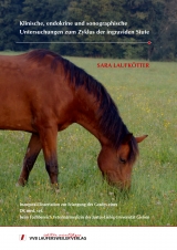 Klinische, endokrine und sonographische Untersuchungen zum Zyklus der ingraviden Stute - Sara Laufk&ouml;tter