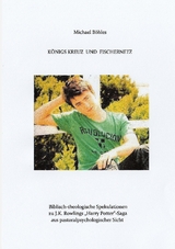 KÖNIGS KREUZ UND FISCHERNETZ - Michael Böhles