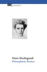 Philosophische Brocken - Sören Kierkegaard