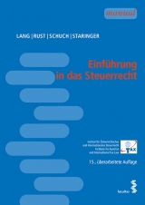 Einführung in das Steuerrecht - Lang, Michael; Rust, Alexander; Schuch, Josef; Staringer, Claus