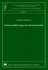 Urheberrechtliche Fragen der Synchronisation - Friedrich Radmann
