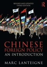 Chinese Foreign Policy - Lanteigne, Marc