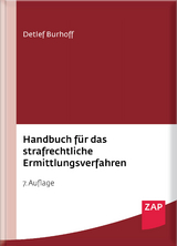 Handbuch für das strafrechtliche Ermittlungsverfahren - Burhoff, Detlef
