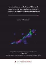 Untersuchungen zur Rolle von NF-IL6 und Immunzellen f&uuml;r Kommunikationswege zum Gehirn bei systemischen Entz&uuml;ndungsreaktionen - Jenny Schneiders