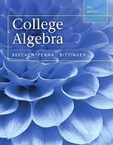 College Algebra plus MyLab Math with Pearson eText -- Access Card Package - Beecher, Judith; Penna, Judith; Bittinger, Marvin