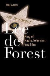 Lee de Forest -  Mike Adams