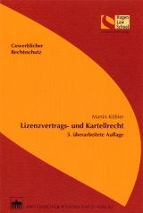 Lizenzvertrags- und Kartellrecht - Martin K&ouml;hler