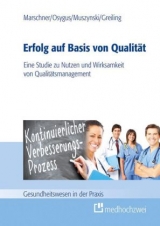 Erfolg auf Basis von Qualit&auml;t - Christian Marschner, Julia Osygus, Verena Muszynski, Michael Greiling