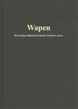 Wapen. Des heyligen R&ouml;mischen Reichs Teutscher nation. - Jacob Cyriacus