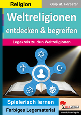 Weltreligionen entdecken und begreifen - Gary M. Forester
