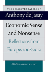 Economic Sense and Nonsense - Anthony de Jasay
