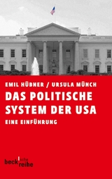 Das politische System der USA - Emil H&uuml;bner, Ursula M&uuml;nch