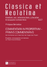 COMMENTARII IN PROPERTIVM - PRIMVS COMMENTARIVS - Roland St&uuml;rzenhofecker