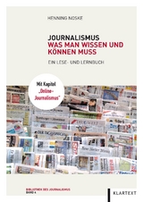 Journalismus: Was man wissen und k&ouml;nnen muss - Henning Noske