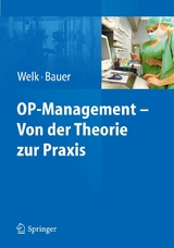 OP-Management &ndash; Von der Theorie zur Praxis - 