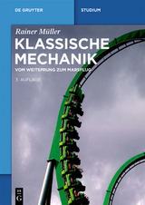 Klassische Mechanik - Rainer M&uuml;ller