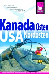 Reise Know-How Reiseführer Kanada Osten / USA Nordosten - Grundmann, Hans-R.; Thomas, Petrima; Berghahn, Eyke; Opel, Mechtild
