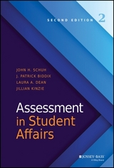 Assessment in Student Affairs - Schuh, John H.; Biddix, J. Patrick; Dean, Laura A.; Kinzie, Jillian