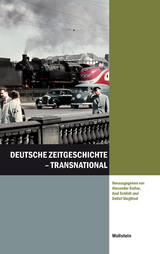 Deutsche Zeitgeschichte - transnational - 
