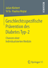 Geschlechtsspezifische Pr&auml;vention des Diabetes Typ-2 - Julian K&ouml;chert, Tri Ta, Paulina Wojtal