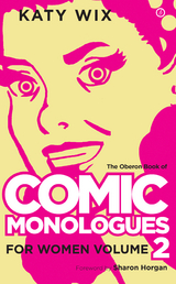 The Methuen Drama Book of Comic Monologues for Women -  Katy Wix