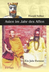 Asien im Jahr des Affen - Harald St&ouml;ber