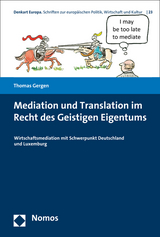 Mediation und Translation im Recht des Geistigen Eigentums - Thomas Gergen