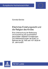 Elterliches Erziehungsrecht und die Religion des Kindes - Cornelia Gericke