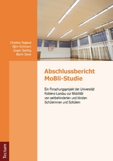Abschlussbericht MoBli-Studie - Bj&ouml;n Eichmann, Martin Giese, J&uuml;rgen Gie&szlig;ing, Christina Teichland