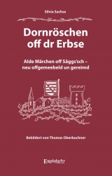 Dornr&ouml;schen off dr Erbse - Silvia Sachse