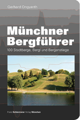 M&uuml;nchner Bergf&uuml;hrer - Gerhard Ongyerth