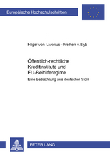 &Ouml;ffentlich-rechtliche Kreditinstitute und EU-Beihilferegime - Hilger von Livonius