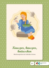 Leseb&uuml;chlein zum Erinnern f&uuml;r Menschen mit Demenz: &bdquo;Knusper, knusper, kn&auml;uschen&hellip;&ldquo; &ndash; M&auml;rchenspr&uuml;che der Br&uuml;der Grimm - 