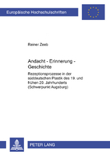 Andacht &ndash; Erinnerung &ndash; Geschichte - Reiner Zeeb