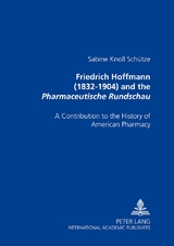 Friedrich Hoffmann (1832-1904) and the &laquo;Pharmaceutische Rundschau&raquo; - Sabine Knoll-Sch&uuml;tze