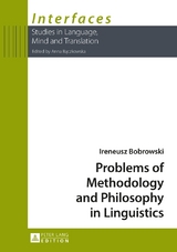 Problems of Methodology and Philosophy in Linguistics - Ireneusz Bobrowski