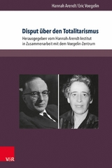 Disput &uuml;ber den Totalitarismus -  HANNAH ARENDT,  Eric Voegelin
