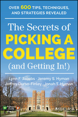The Secrets of Picking a College (and Getting In!) - Lynn F. Jacobs, Jeremy S. Hyman, Jeffrey Durso-Finley, Jonah T. Hyman