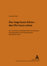 Das Auge kann h&ouml;ren &ndash; das Ohr kann sehen - Cordula Fink-Sch&uuml;rmann
