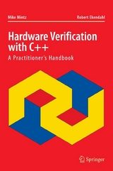 Hardware Verification with C++ - Mike Mintz, Robert Ekendahl