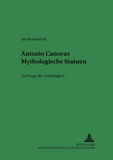 Antonio Canovas Mythologische Statuen - Jan Woratschek