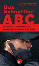 Das Schn&uuml;ffler-ABC - Daniel Schrader, Frank-Rainer Schurich