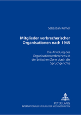 Mitglieder verbrecherischer Organisationen nach 1945 - Sebastian R&ouml;mer