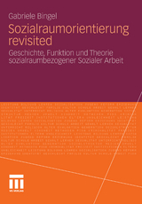 Sozialraumorientierung revisited - Gabriele Bingel