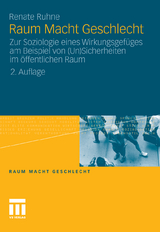 Raum Macht Geschlecht - Renate Ruhne