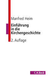 Einf&uuml;hrung in die Kirchengeschichte - Manfred Heim
